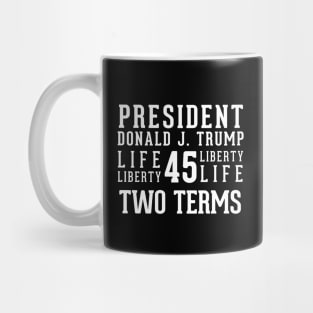 President Donald J. Trump Two Terms Mug